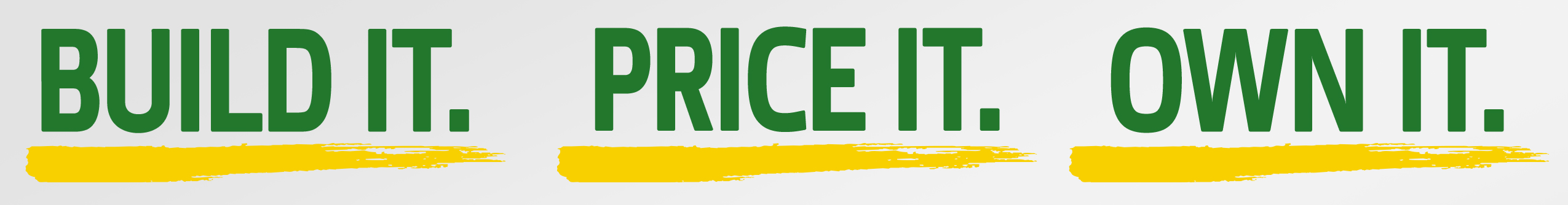 Build It Price It Own IT Banner